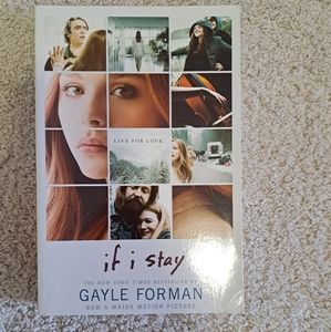 If I stay by Gayle Forman 2/$15, 3/$20